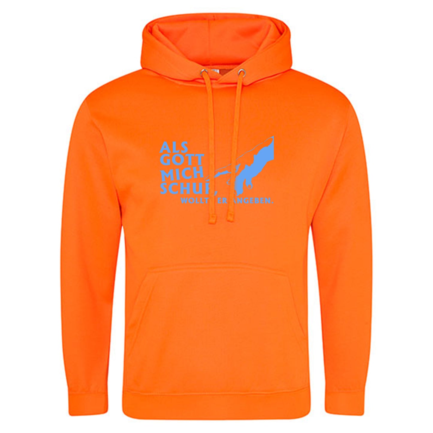 Electric Hoodie / Neon Kapuzenpulli / Motiv: Als Gott mich schuf, wollte er angeben.