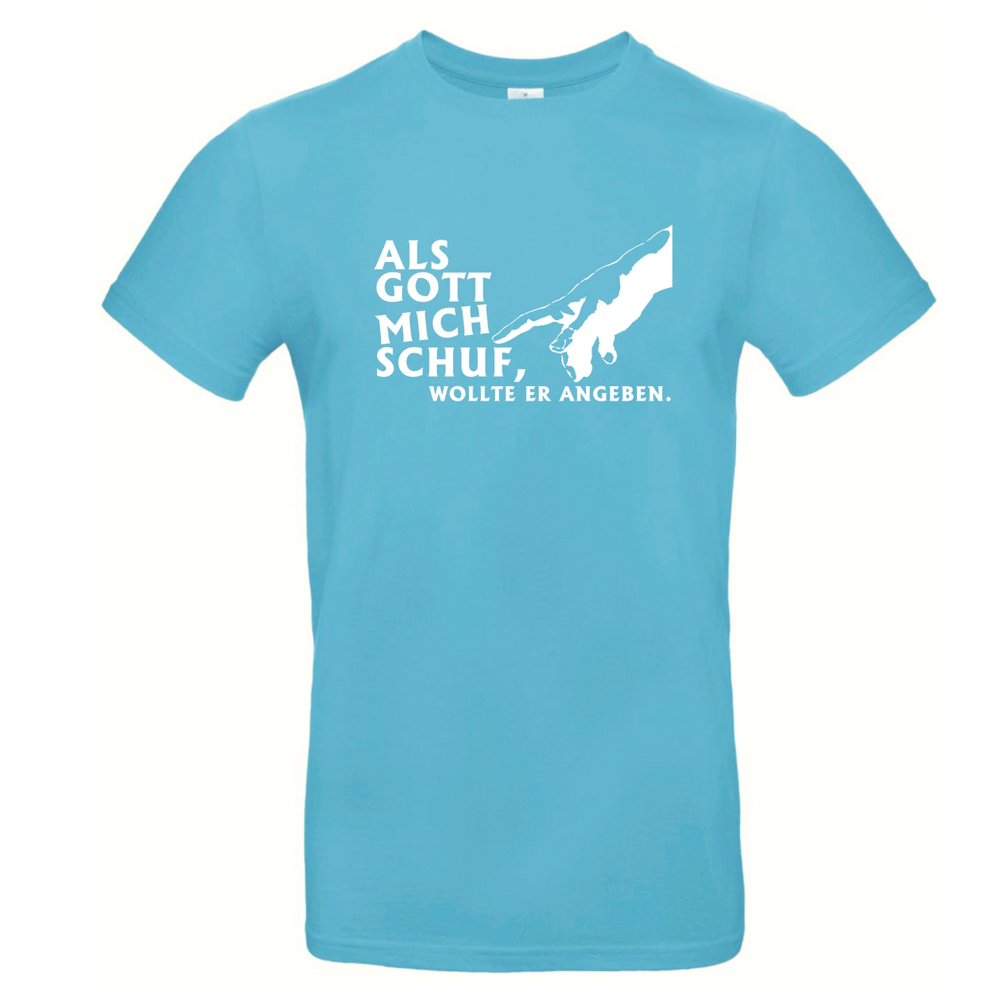 FairWear Men's T-Shirt 'When God made me, he wanted to show off.' cotton