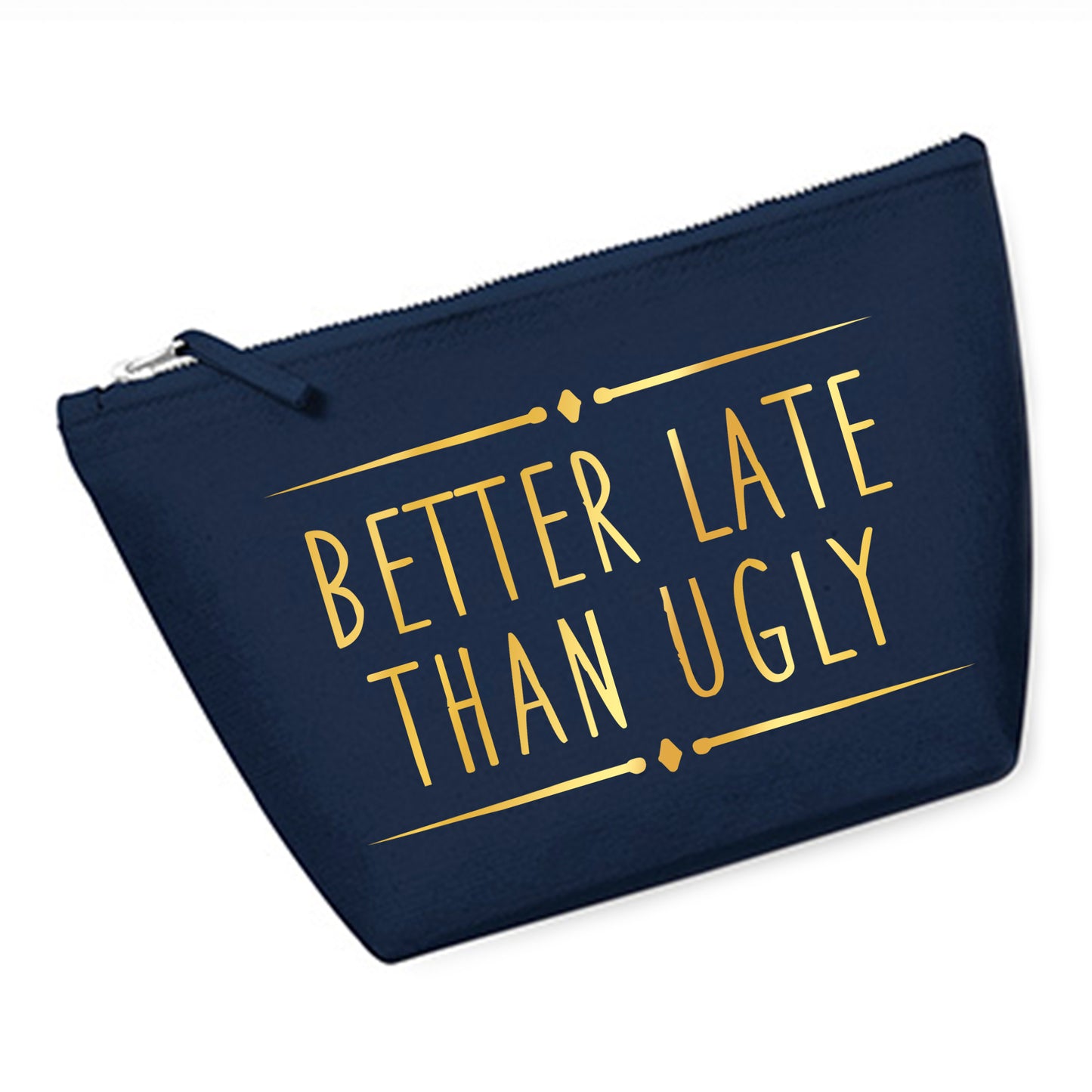 Cosmetic bag (M) 'Better late Than ugly' cotton canvas