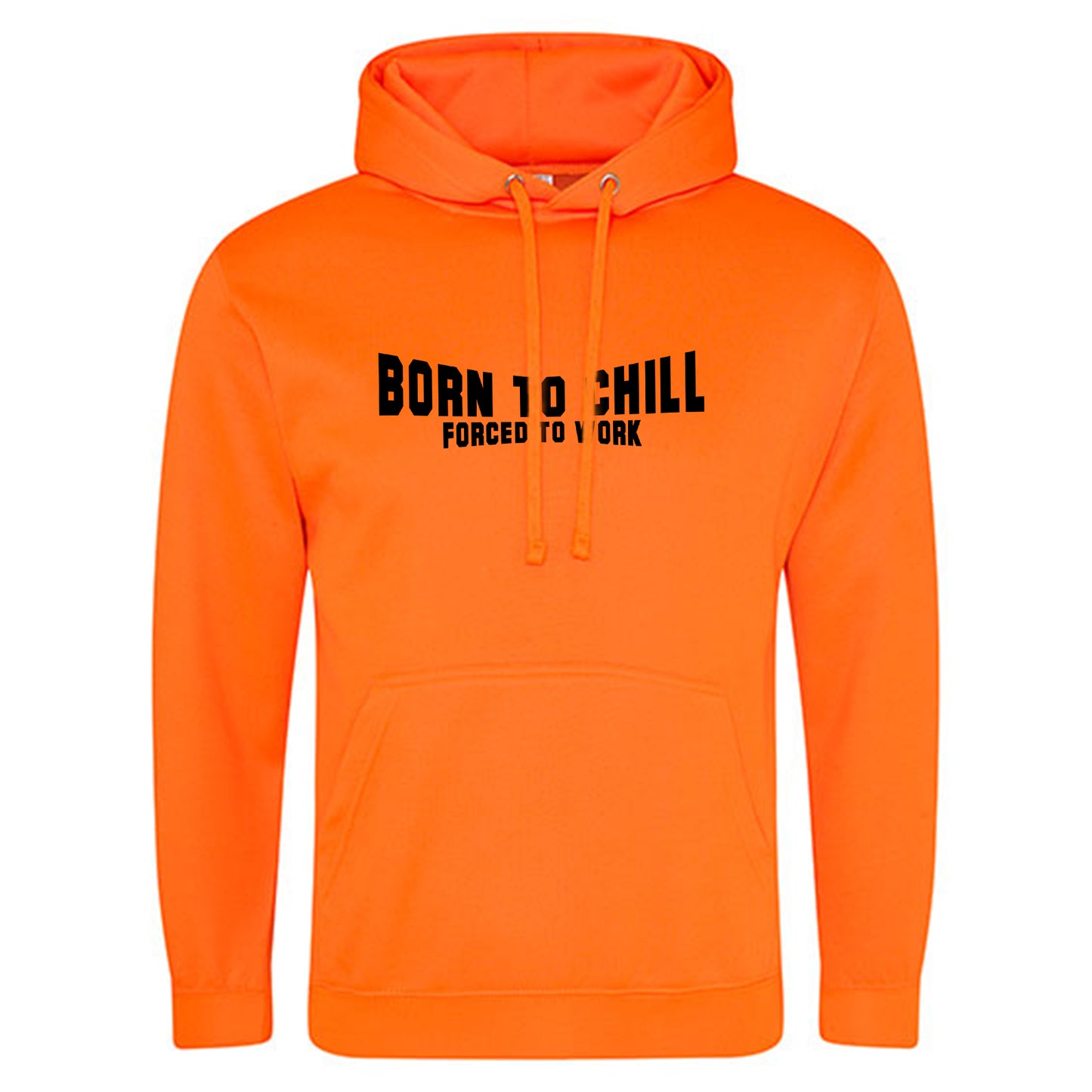 Electric Hoodie / Neon Kapuzenpulli / Motiv: Born to chill Forced to work