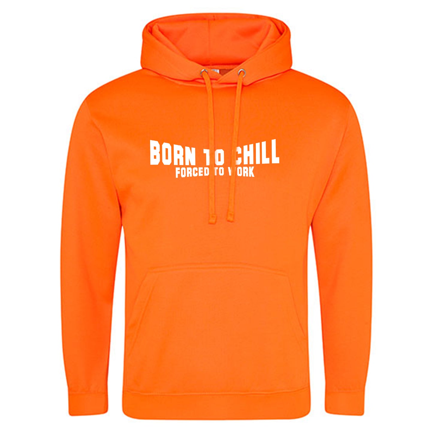 Electric Hoodie / Neon Kapuzenpulli / Motiv: Born to chill Forced to work
