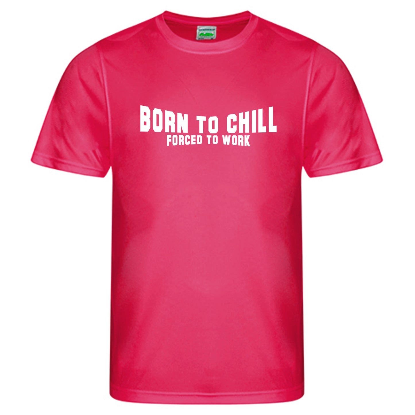Cool Smooth T Neon / Motiv: Born to Chill Forced to work
