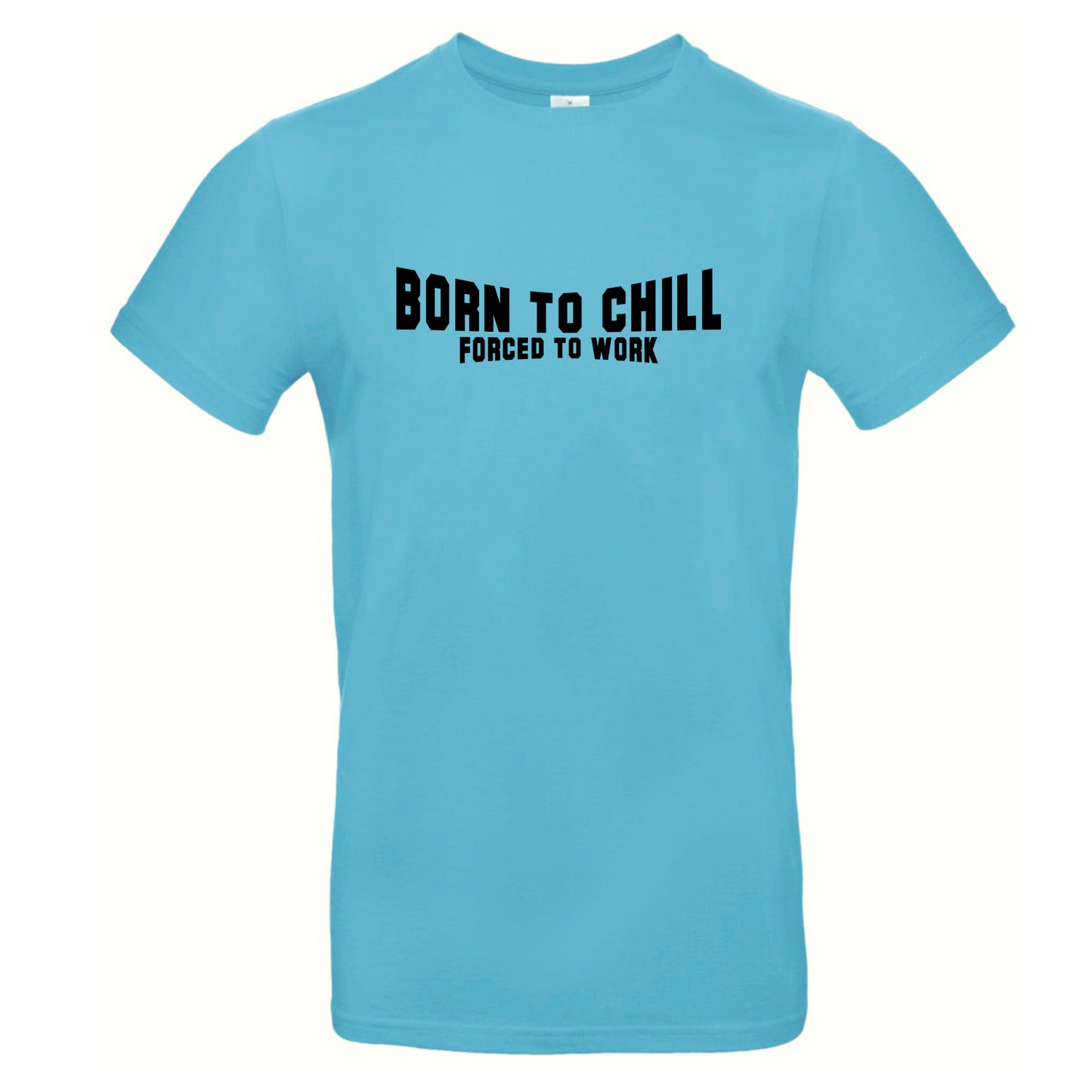 FairWear men's t-shirt 'Born to chill - Forced to work' cotton