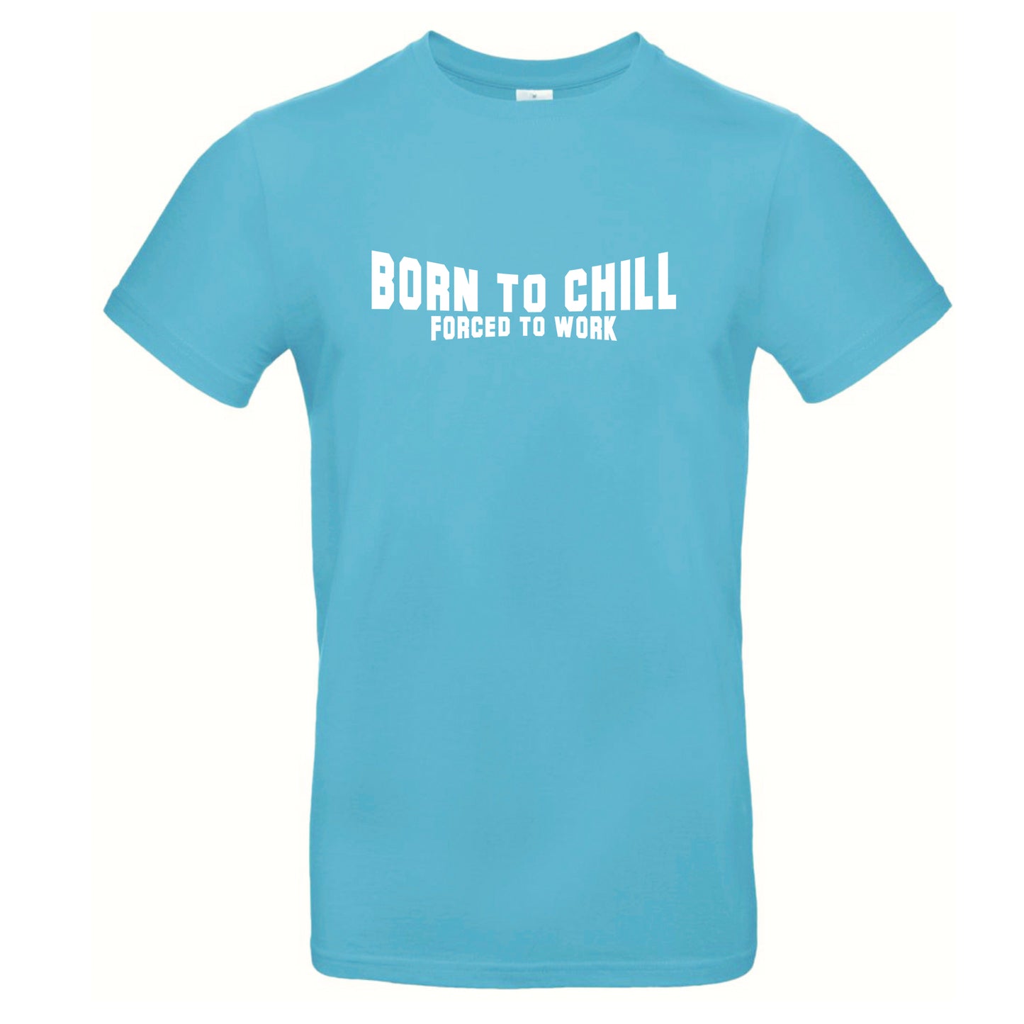 FairWear men's t-shirt 'Born to chill - Forced to work' cotton