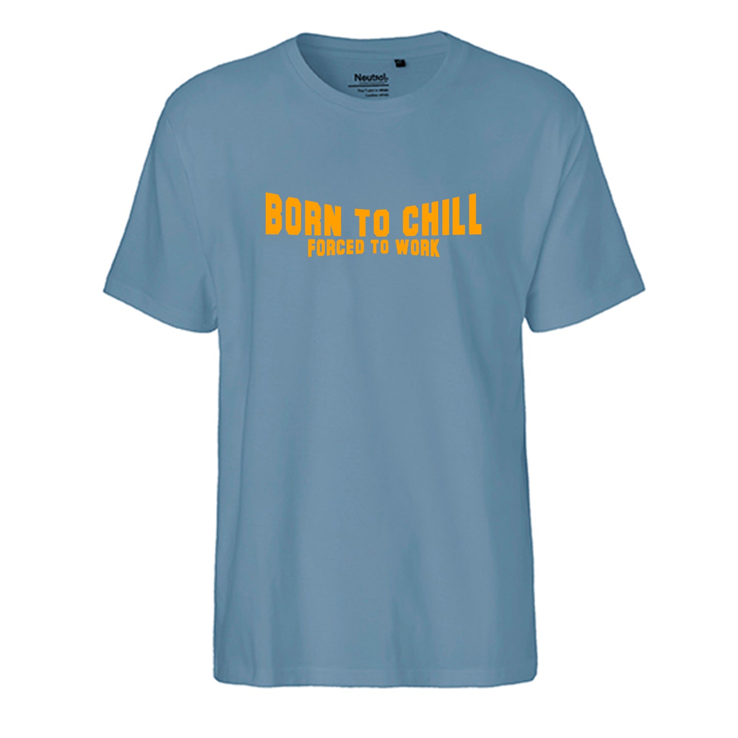 FairTrade men's t-shirt 'Born to chill - Forced to work' organic cotton