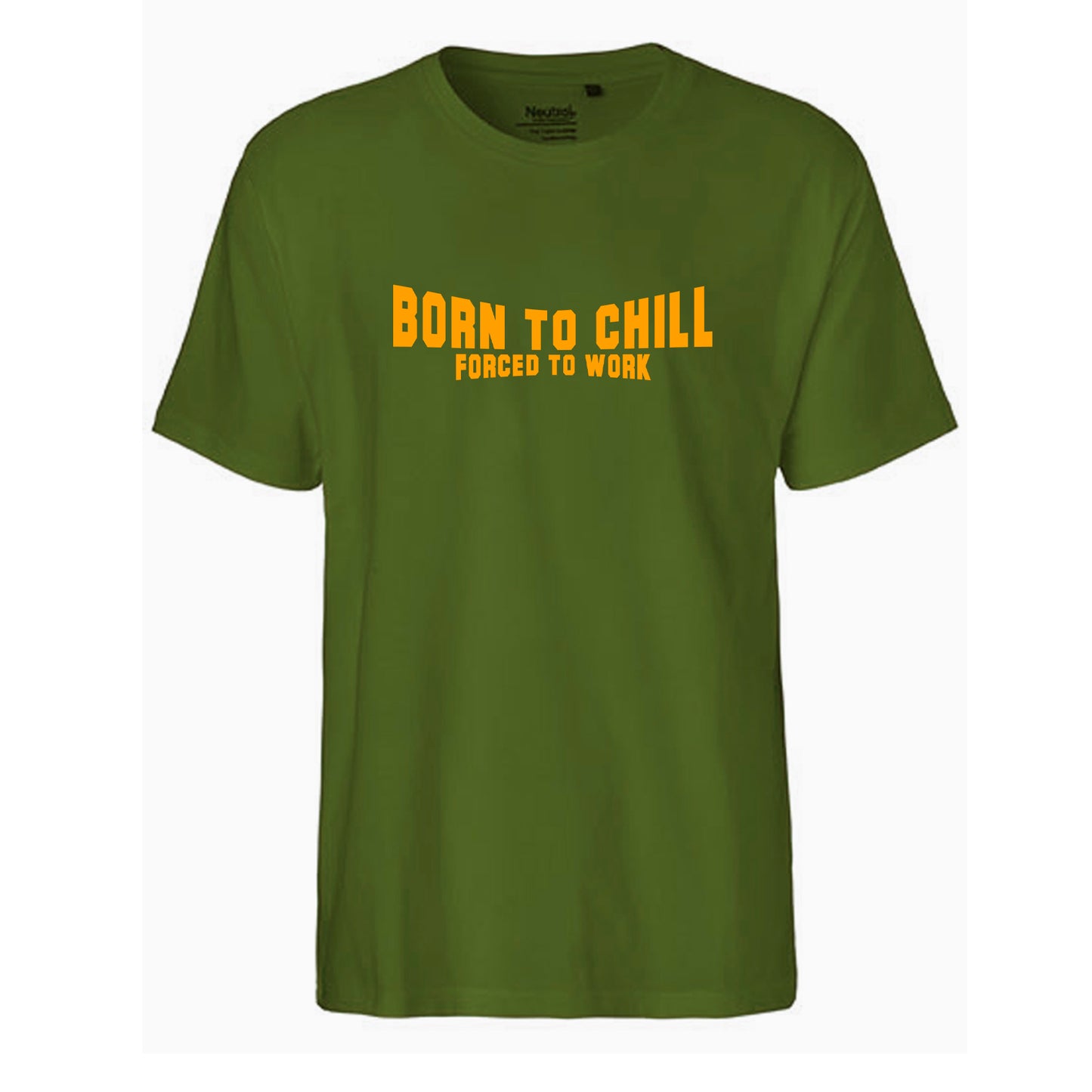 FairTrade men's t-shirt 'Born to chill - Forced to work' organic cotton