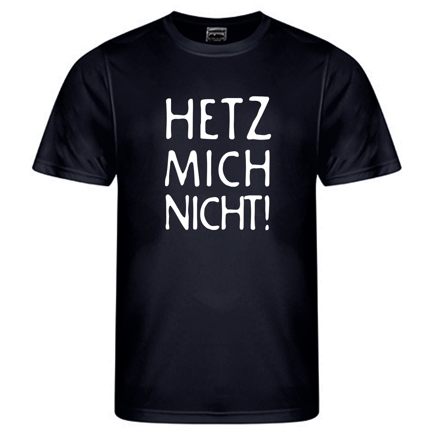 Cool Smooth T Neon / Motiv: HETZ MICH NICHT!