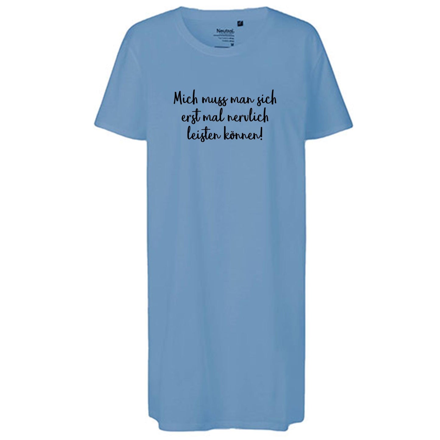 Ladies´ Long Length T-Shirt | 'Mich muss man sich erst mal nervlich leisten können!' | Bio-BW