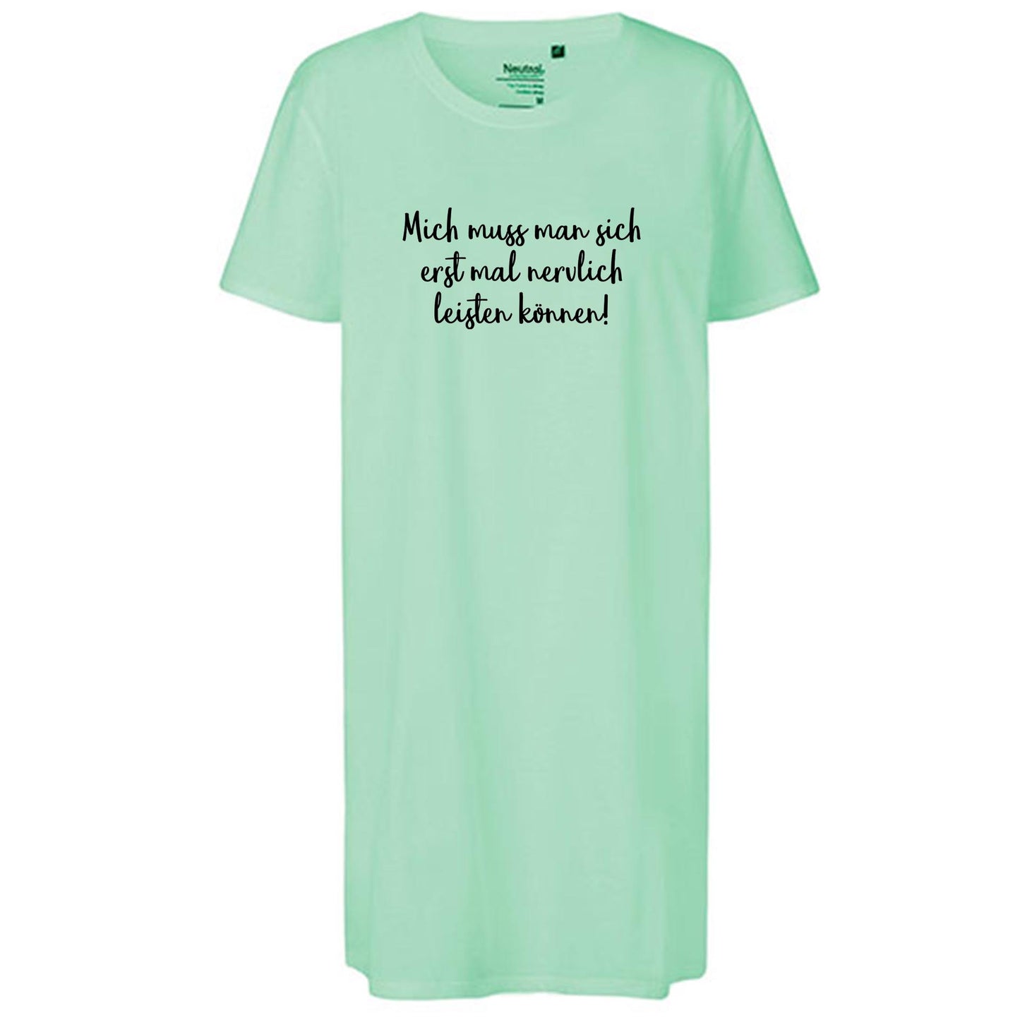 Ladies´ Long Length T-Shirt | 'Mich muss man sich erst mal nervlich leisten können!' | Bio-BW