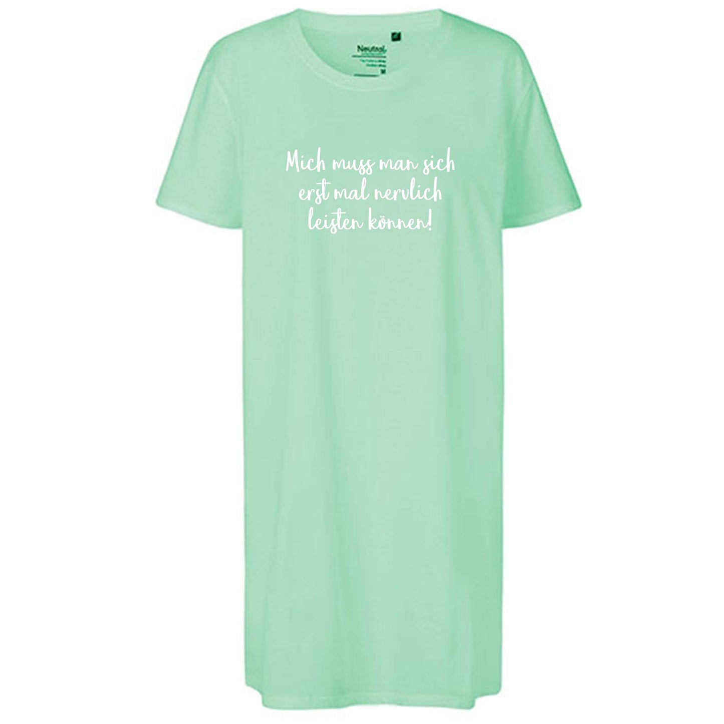Ladies´ Long Length T-Shirt | 'Mich muss man sich erst mal nervlich leisten können!' | Bio-BW