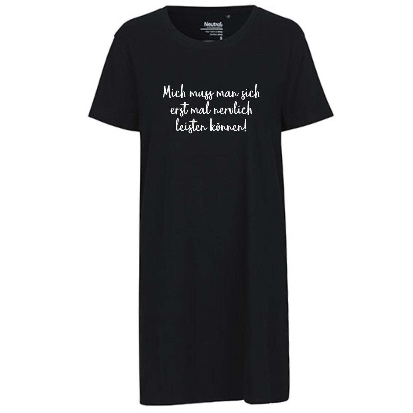 Ladies´ Long Length T-Shirt | 'Mich muss man sich erst mal nervlich leisten können!' | Bio-BW