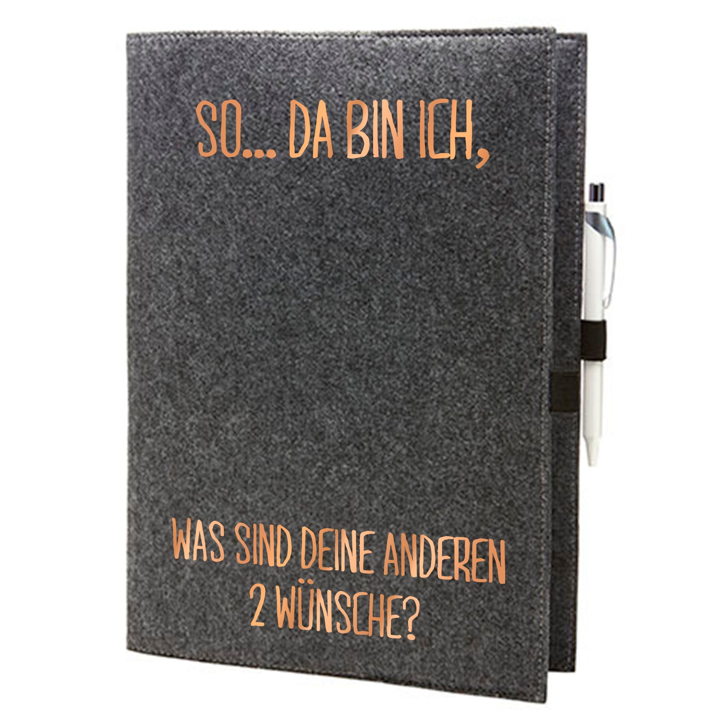 Felt sleeve/envelope for A4 notebook - 'So ... there I am, what are your other 2 wishes? '