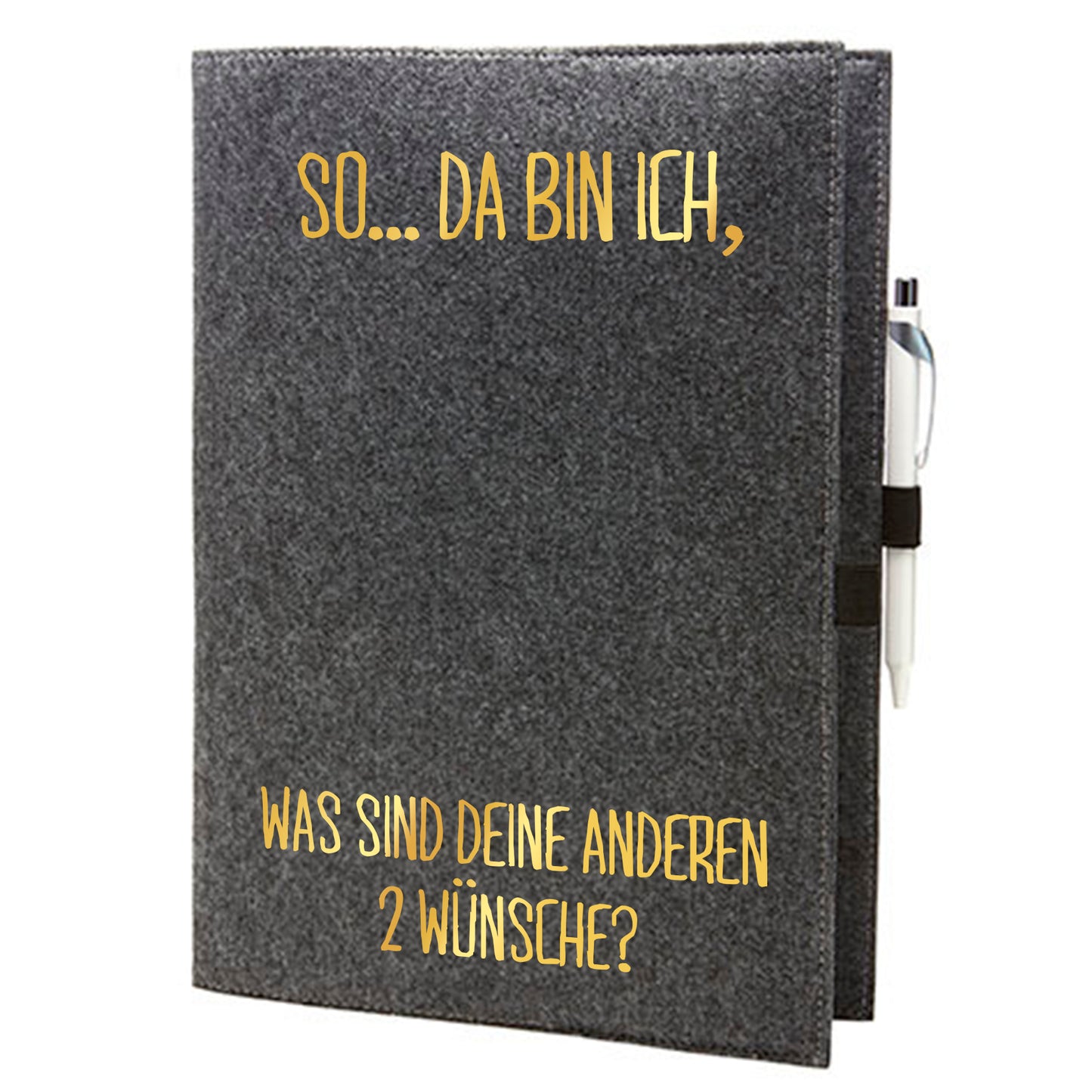 Felt sleeve/envelope for A4 notebook - 'So ... there I am, what are your other 2 wishes? '