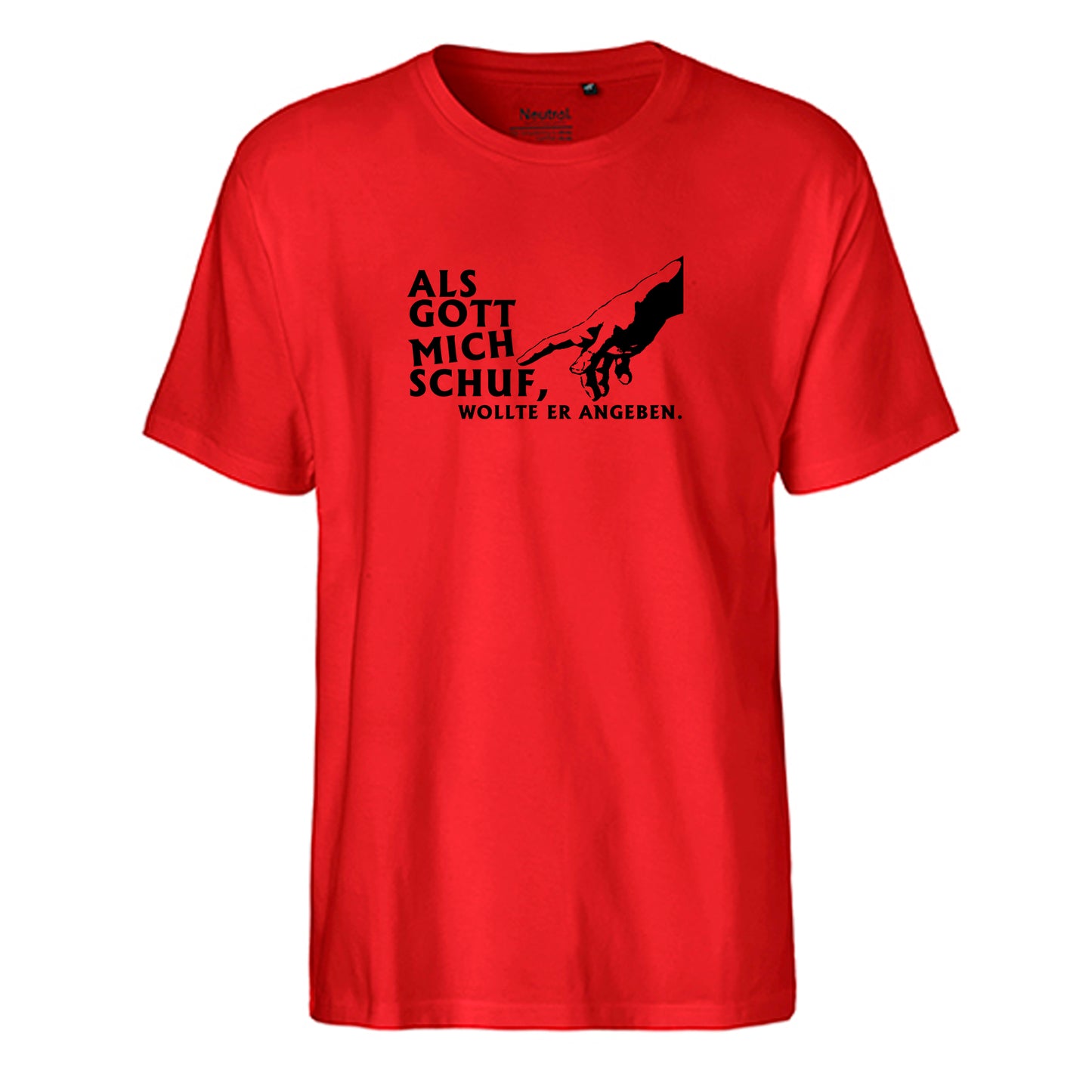 FairTrade Herren T-Shirt 'Als Gott mich schuf, wollte er angeben.' Bio-Baumwolle