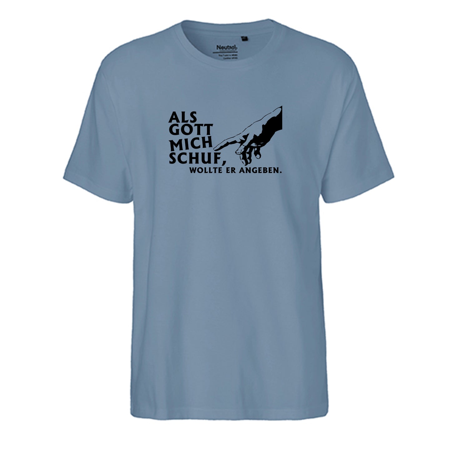 FairTrade Herren T-Shirt 'Als Gott mich schuf, wollte er angeben.' Bio-Baumwolle