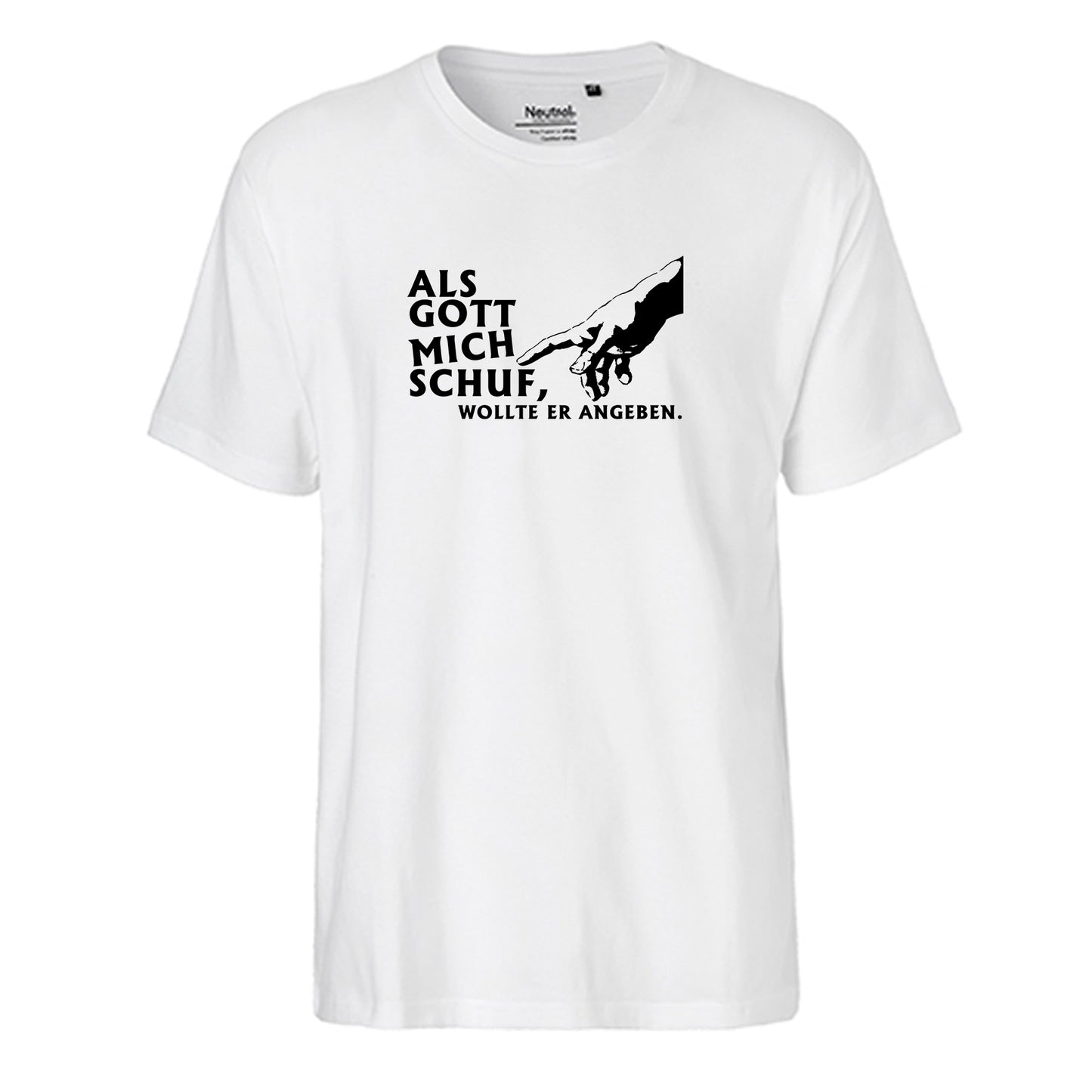 FairTrade Herren T-Shirt 'Als Gott mich schuf, wollte er angeben.' Bio-Baumwolle