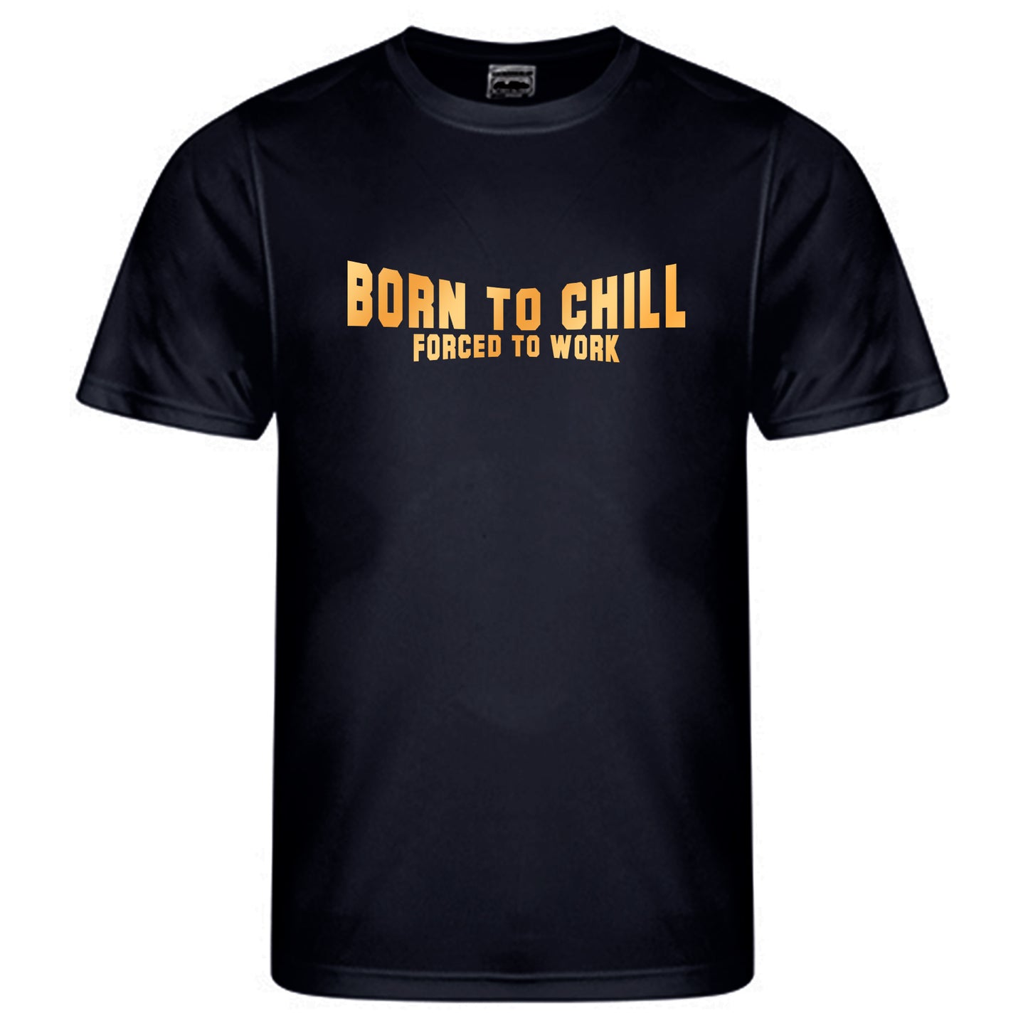 Cool Smooth T Neon / Motiv: Born to Chill  Forced to work