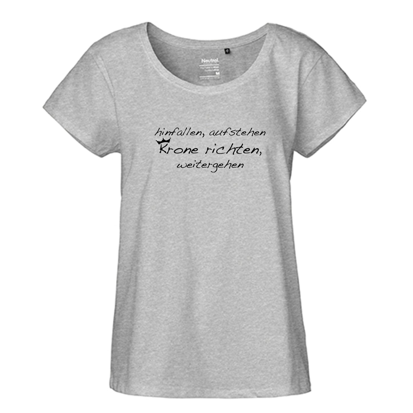 FairTrade Loose Fit Damen T-Shirt 'hinfallen, aufstehen, Krone richten, weitergehen' Bio-Baumwolle