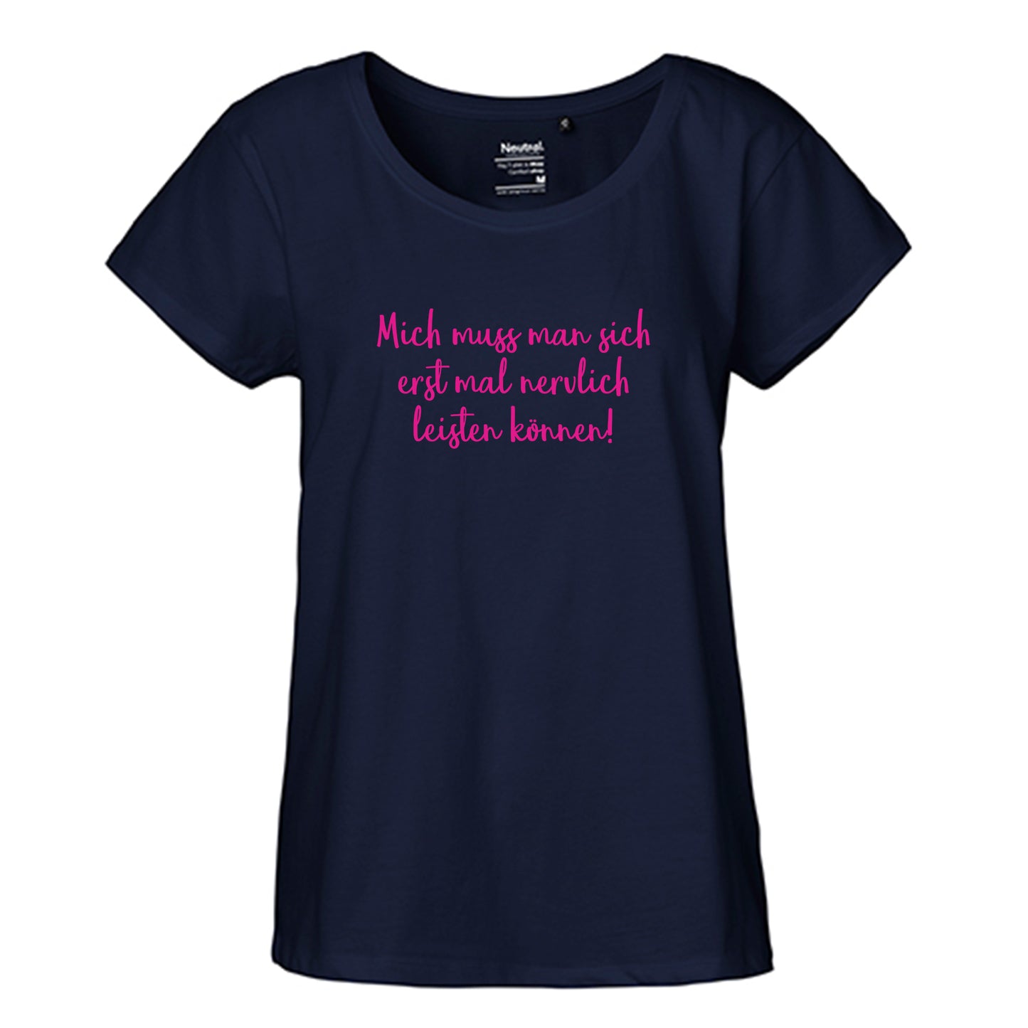 FairTrade Loose Fit Ladies T-Shirt 'First of all you have to be able to afford me nervously!' Organic cotton