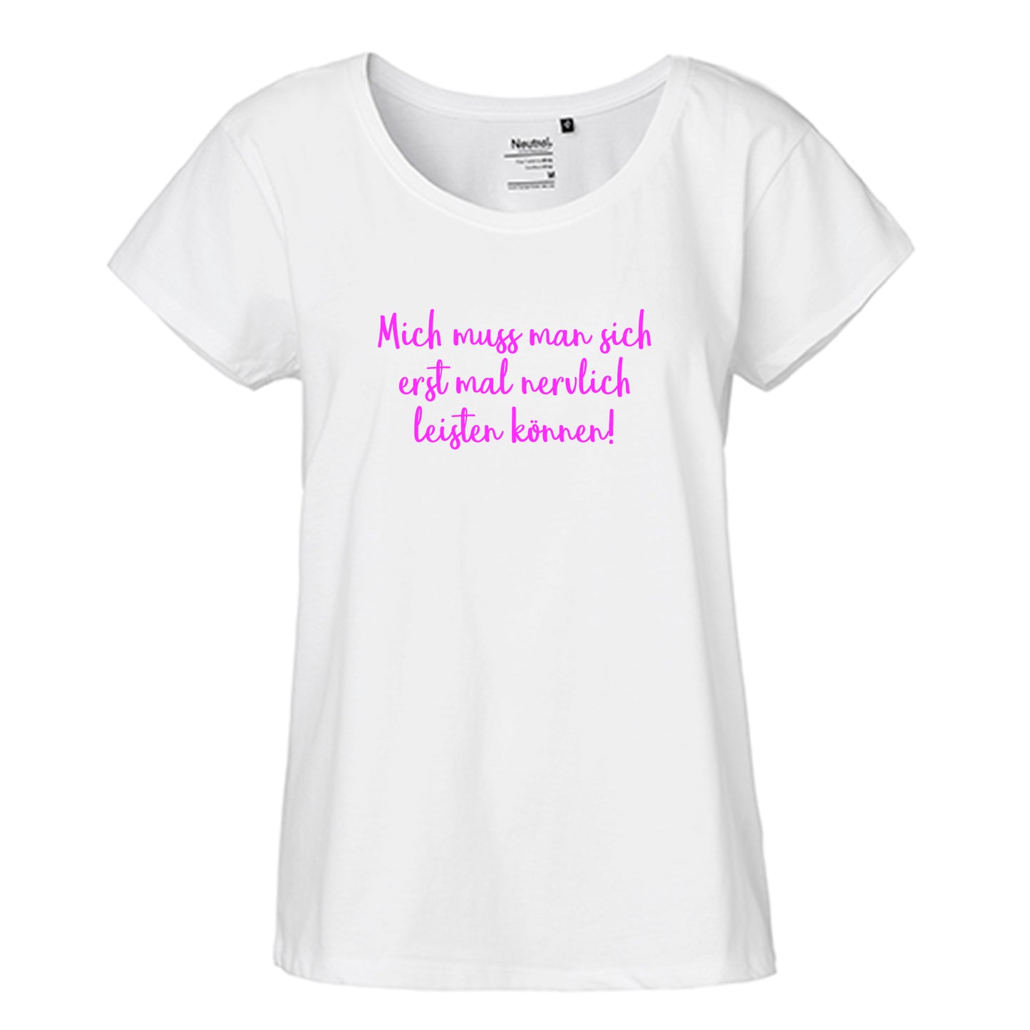 FairTrade Loose Fit Ladies T-Shirt 'First of all you have to be able to afford me nervously!' Organic cotton