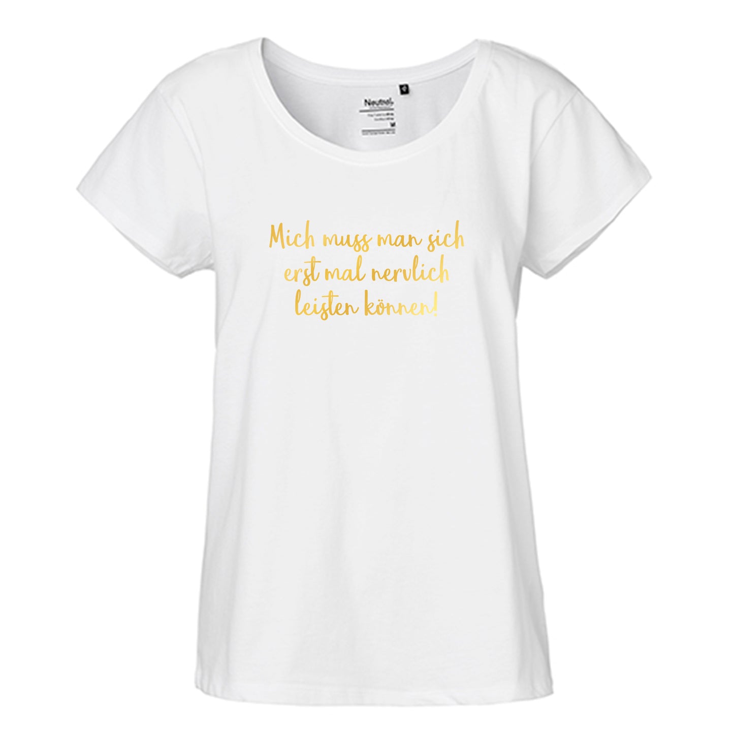 FairTrade Loose Fit Ladies T-Shirt 'First of all you have to be able to afford me nervously!' Organic cotton